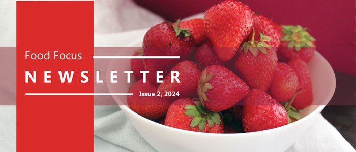 Food Focus Newsletter 2 of 2024